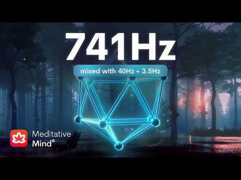 741 Hz ❯ Dissolve TOXINS + Full Body Aura Cleanse & Detox