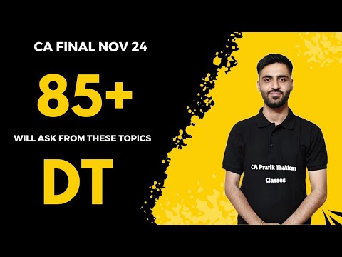 CA Final DT Most IMPORTANT TOPICS | Don't Miss these TOPICS