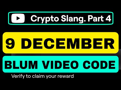 Crypto Slang. Part 4 Blum YouTube Video Code | Blum Verify Code Today | Blum Video Code Today