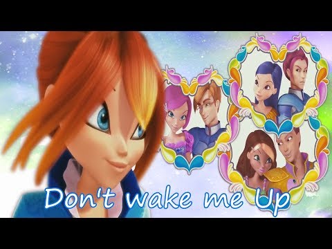 Winx Club~ Don't wake me Up (Lyrics)