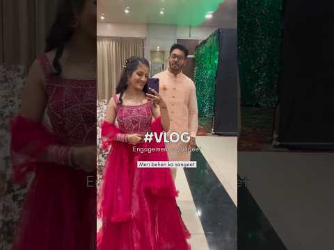 #7 Engagement+Sangeet Mini vlog 💍🪩💃| #minivlog #shaadi #shortsviral