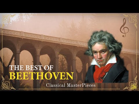 The Best of Beethoven - Most Famous Classical Music Pieces