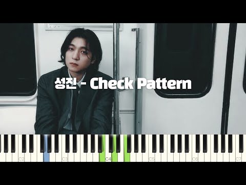 성진(SUNGJIN) "Check Pattern" 피아노 반주 튜토리얼 | piano tutorial | 코드 | 밴드 악보 | 피아노 커버 | 반주법 | piano chords