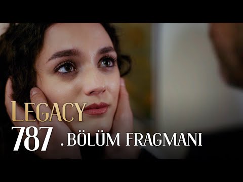 Emanet 787. Bölüm Fragmanı | Legacy Episode 787 Promo