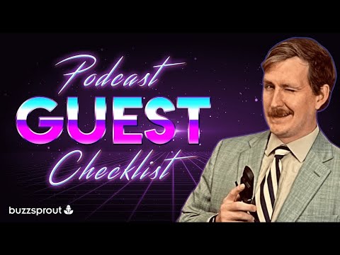 Podcast Guest Checklist: Here's the Secret to a Great Interview!