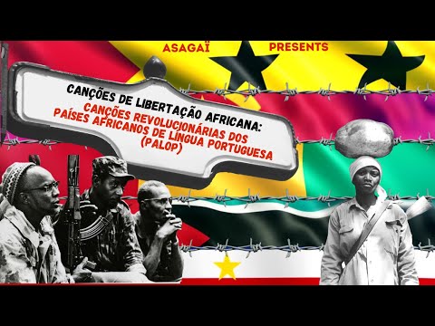 Canções de Libertação Africana | DJ ASAGAÏ | SUBSCREVE