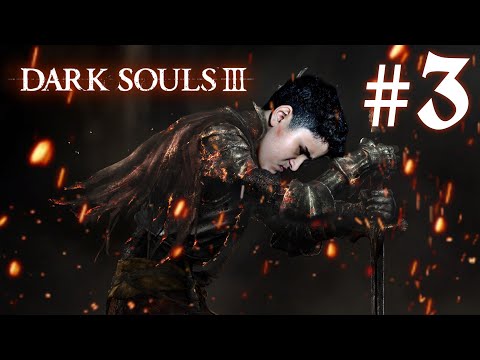 Dark Souls III #3 - MUITO SUFOCO EM IRITHYLL!