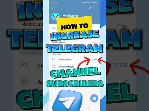 How to Increase Telegram Channel Subscribers (UPDATED 2024)