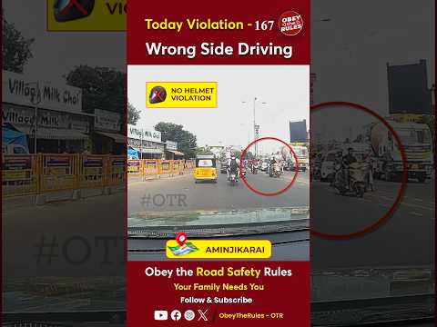 TODAY VIOLATION -167 Wrong Side Driving #chennaitrafficpolice #otr #obeytherules