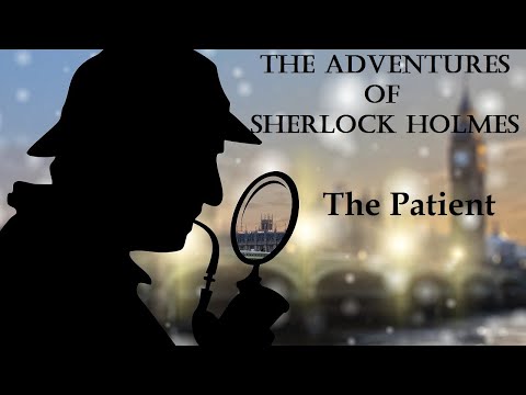 Learn English Through Story :The Adventures of Sherlock Holmes -The Patient  (level 5)