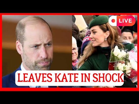 ROYAL SHOCK! PRINCE WILLIAM SHOCKS KATE MIDDLETON  IT SEEMS I'VE LOST MY FAMILY