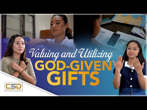 Valuing and Utilizing God-given Gifts | Christian Society for the Deaf