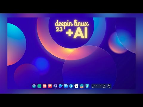 Most Beautiful Linux Distro Ever! • Deepin Linux 23 • Where AI Meets Beauty!