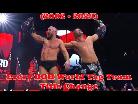 Every ROH World Tag Team Title Change (9/21/2002 - 12/27/2023)