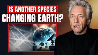 Is Another Species Changing Earth? GREGG BRADEN