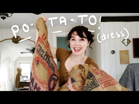 I Made a Dress Out of Potato Sacks!