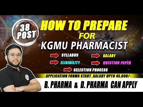 How To Prepare For KGMU Pharmacist | Kaise Taiyari Kare | 38 Post #kgmulucknow #pharmacist