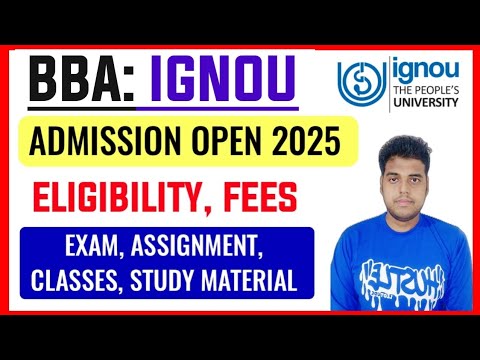 IGNOU BBA Admission Open 2025: Exam, Assignment, Classes, Study Material | IGNOU BBA Admission 2025