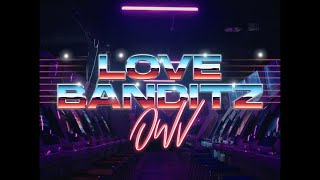 OWV - 「LOVE BANDITZ」Music Video