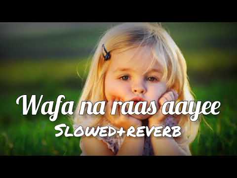 wafa Na raas aayee BB old sad song Bollywood song