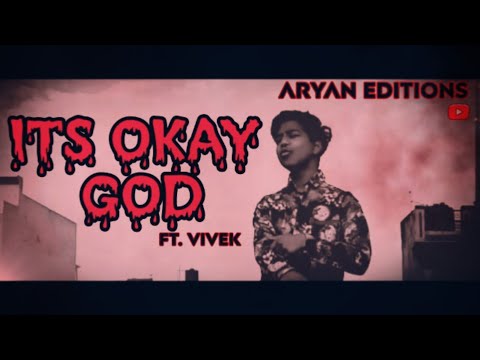 💥IT'S OKAY GOD 🙏 | kARAN AUJLA | REMAKE | FT.VIVEK VERMA | ARYAN EDITIONS