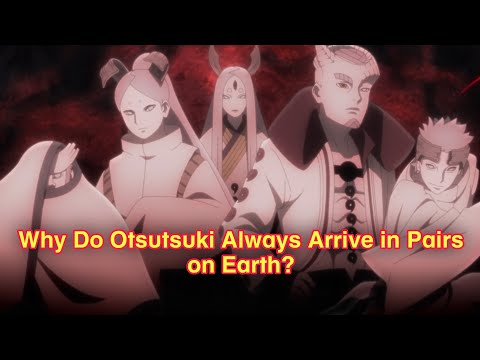 Why Do Otsutsuki Always Arrive in Pairs on Earth?  #viralvideos #otsutsuki #naruto #boruto