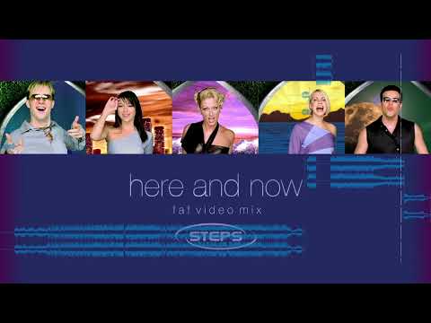 Here and Now (FAF Video Mix) - Steps [AUDIO]