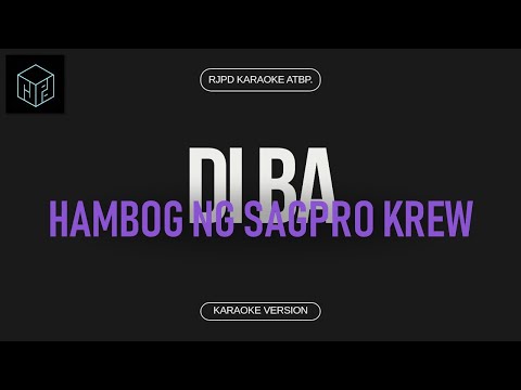 Di Ba - Hambog ng Sagpro Krew (Karaoke Version by RJPD)