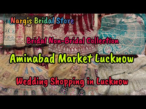 Aminabad Market Lucknow|Bridal Non-Bridal Collection|Wedding Shopping in Lucknow #wedding #shopping