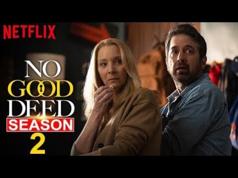 No Good Deed Season 2: Trailer & First Look | Date Announcement (2025) | Is It Cancelled? | Netflix