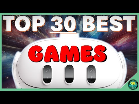 BEST Quest 3 Games! Top 30 Essential ALL TIME Meta Quest 3 VR Games.