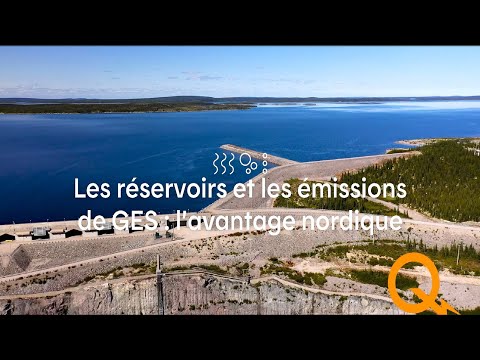 Les réservoirs et les émissions de GES : l'avantage nordique