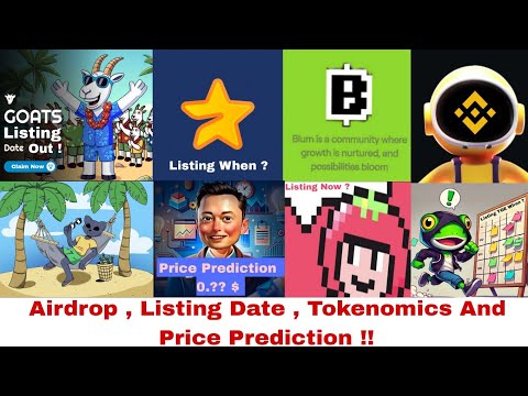 Goats , Major , Tomarket , X Empire , Blum , Moonbix, Cats Airdrop Listing Date And Price Prediction