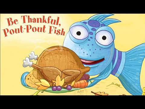 Be Thankful, Pout-Pout Fish - Read Aloud Storybook #thanksgiving