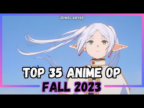 Top 35 Anime Openings - Fall 2023