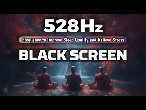 528Hz Frequency to Improve Sleep Quality and Relieve Stress to Help Heal the Body | DEEP SLEEP MUSIC