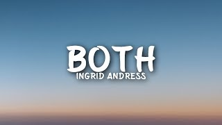 Ingrid Andress - Both (Lyrics)