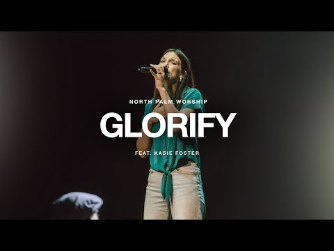 Glorify By Jordan Feliz (Kasie Foster) | North Palm Worship