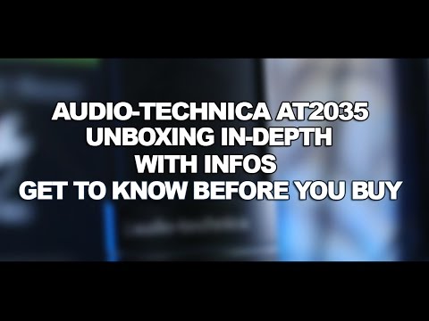 Audio-Technica AT2035 Unboxing In depth With Infos