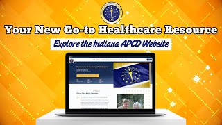 Your New Go-to Healthcare Resource: Explore the Indiana APCD Website