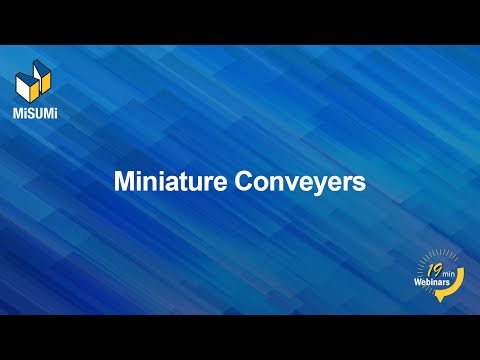 Selecting Miniature Conveyors