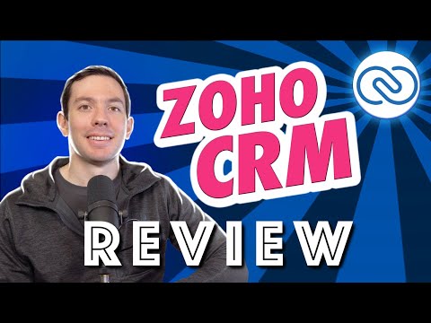 Zoho CRM Review 2021