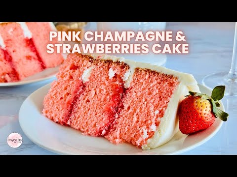 Pink Champagne and Strawberries Cake with Homemade Strawberry Filling and Champagne Buttercream!