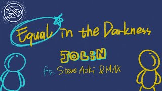 蔡依林 Jolin Tsai , Steve Aoki , MAX - Equal in the Darkness｜動畫歌詞/Lyric Video