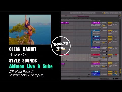 Clean Bandit "Rockabye" Style Sounds | Ableton Live Project