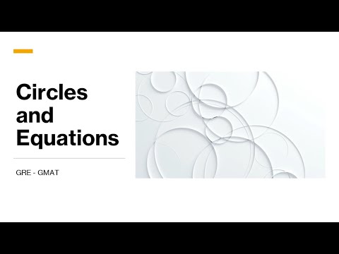 Circles and Equations: GRE / GMAT Essentials