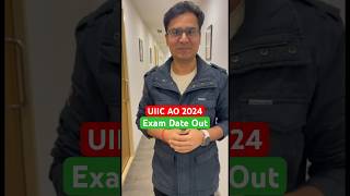 UIIC AO Exam Date Announced #uiic #uiicao #uiicao2024 #uiicl