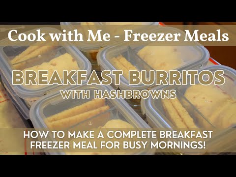 Breakfast Burritos & Hashbrown Side | Freezer Meals | How to Make a Complete Breakfast Freezer Meal!