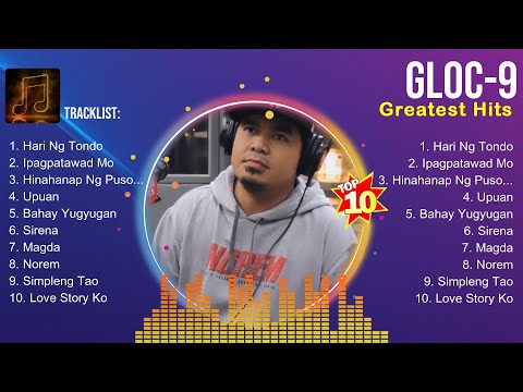 Gloc 9 🎶 Gloc 9 Album 🎶 Gloc 9 2024 Hits 🎶 Gloc 9 Greatest Hits