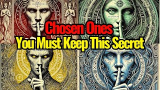 10 Secrets to Keep As a Chosen One to Protect Yourself